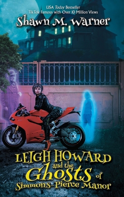 Leigh Howard and the Ghosts of Simmons-Pierce M... 1685133533 Book Cover