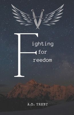 Fighting for Freedom B0D7D493K5 Book Cover