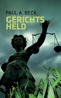 Gerichtsheld [German] 3744827585 Book Cover