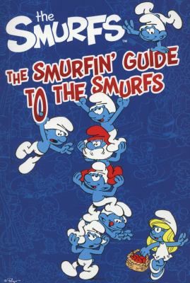 The Smurfin' Guide to the Smurfs. 085707279X Book Cover