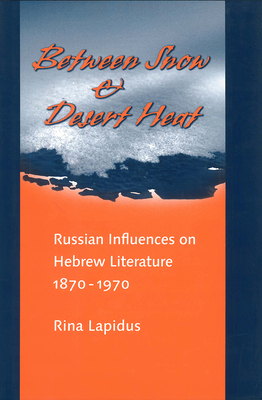 Between Snow and Desert Heat: Russian Influence... 0878204512 Book Cover