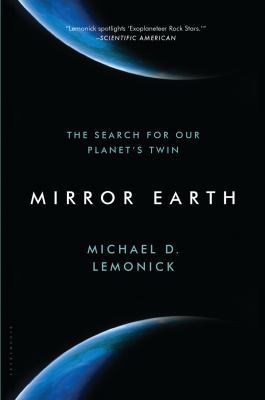 Mirror Earth: The Search for Our Planet's Twin 1620403102 Book Cover