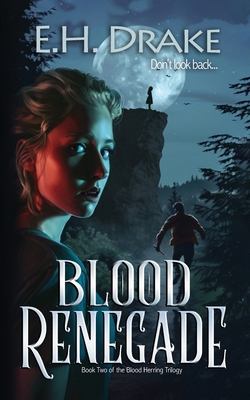 Blood Renegade: Don't look back B0D1C4CT5X Book Cover
