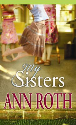My Sisters [Large Print] 1602854262 Book Cover