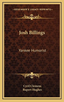 Josh Billings: Yankee Humorist 1164488481 Book Cover