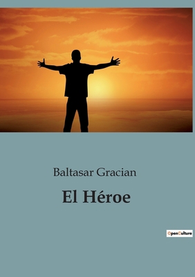 El Héroe [Spanish] B0BY4JWLCS Book Cover