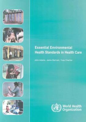 Essential Environmental Health Standards for He... 9241547235 Book Cover