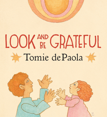 Look and Be Grateful 0823442675 Book Cover