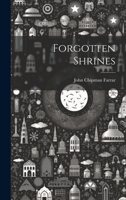 Forgotten Shrines 1020894164 Book Cover