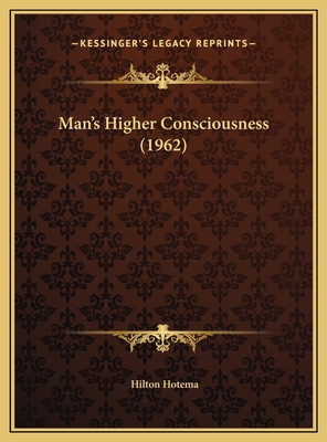 Man's Higher Consciousness (1962) 116983180X Book Cover