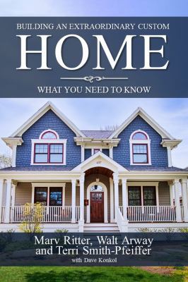Paperback Building an Extraordinary Custom Home : What You Need to Know Book