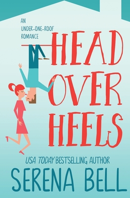 Head Over Heels: A Steamy Single Dad Romantic C... 1953498175 Book Cover