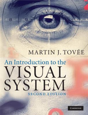An Introduction to the Visual System 0521883199 Book Cover