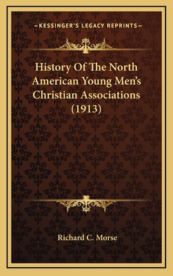 History Of The North American Young Men's Chris... 1164336819 Book Cover