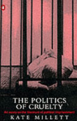 The Politics of Cruelty: An Essay On the Litera... 0140239006 Book Cover