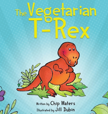 The Vegetarian T-Rex 0578905604 Book Cover