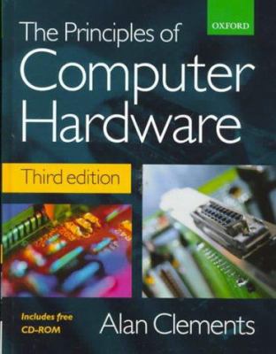 The Principles of Computer Hardware 0198564538 Book Cover