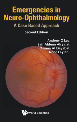 Emergencies in Neuro-Ophthalmology: A Case Base... 9811292167 Book Cover