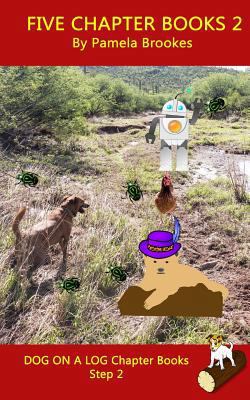 Five Chapter Books 2: For Phonics Readers and D... 1986427269 Book Cover