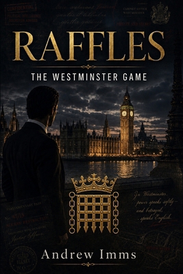 Raffles: The Westminster Game B0HFDFYB5J Book Cover