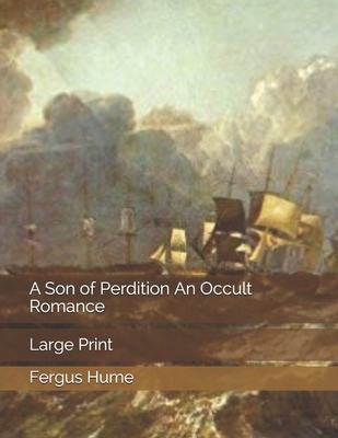 A Son of Perdition An Occult Romance: Large Print 1697544649 Book Cover