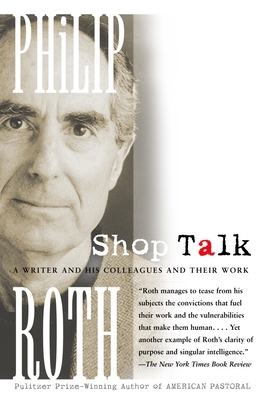 Shop Talk: A Writer and His Colleagues and Thei... 0375714138 Book Cover
