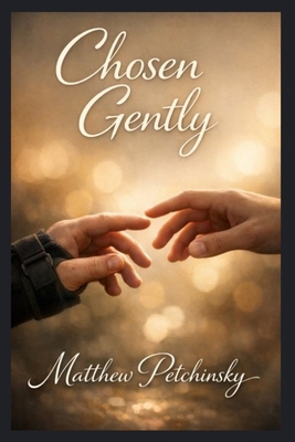 Chosen Gently B0GJYDD9MF Book Cover