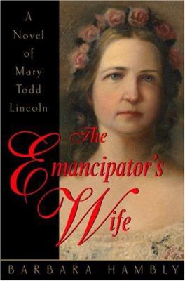 The Emancipator's Wife 0553803018 Book Cover