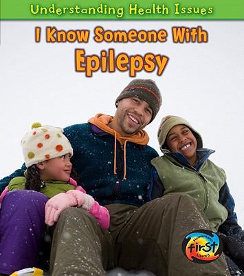 I Know Someone with Epilepsy 1432945777 Book Cover