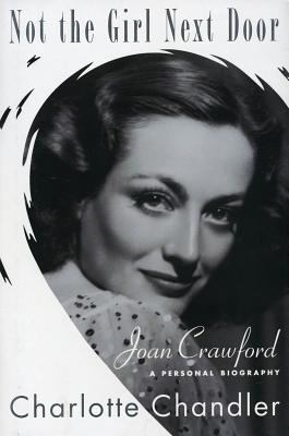 Not the Girl Next Door: Joan Crawford, a Person... 1557837511 Book Cover