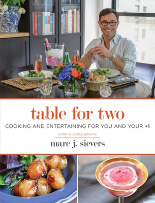 Table for Two: Cooking and Entertaining for You... 0692754687 Book Cover