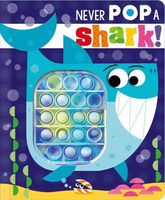 Never Pop a Shark! 1803371382 Book Cover