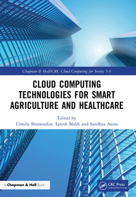 Cloud Computing Technologies for Smart Agricult... 1032156074 Book Cover