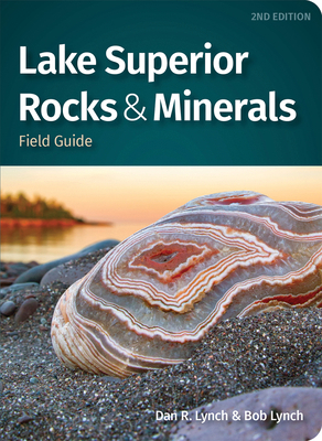 Lake Superior Rocks & Minerals Field Guide 1647550580 Book Cover