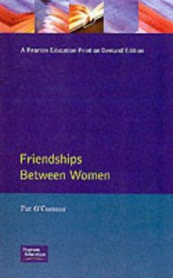 Friendships Between Women 0898629810 Book Cover