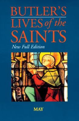 Butler's Lives of the Saints: May, Volume 5: Ne... 0814623816 Book Cover