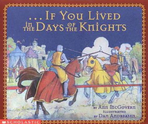 If You Lived in the Days of the Knights (If You... 0756904994 Book Cover