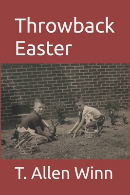 Throwback Easter B0CYLPMJYZ Book Cover