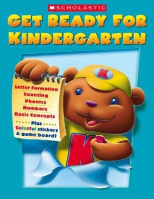 Get Ready for Kindergarten 0439606241 Book Cover