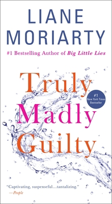 Truly Madly Guilty 1250304180 Book Cover