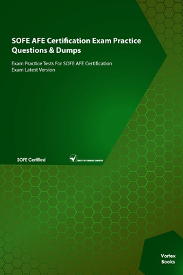 SOFE AFE Certification Exam Practice Questions ... B09CC4F2X7 Book Cover