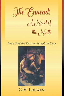 The Ennead: Book 9 of the Kristen-Seraphim Saga 1682355942 Book Cover