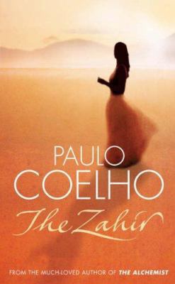The Zahir : A Novel of Love, Longing and Obsession 0007204167 Book Cover
