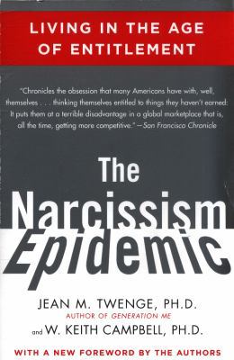 The Narcissism Epidemic: Living in the Age of E... 1416575995 Book Cover