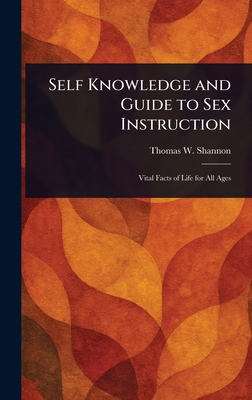 Self Knowledge and Guide to Sex Instruction 1023333317 Book Cover