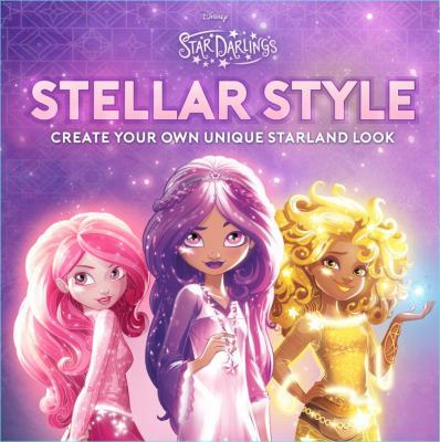 Star Darlings Stellar Style: Create Your Own Un... 1940787467 Book Cover