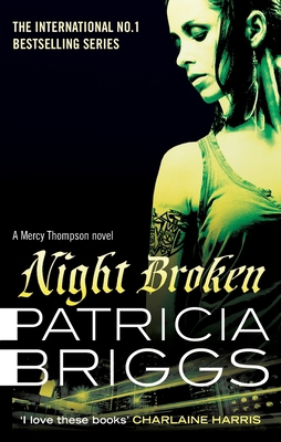 Night Broken: A Mercy Thompson Novel 0356501558 Book Cover