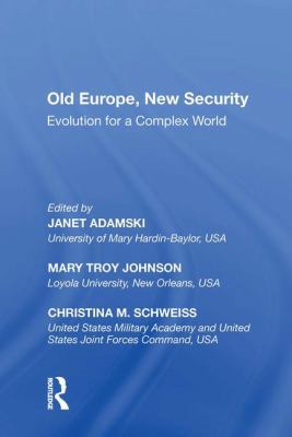 Old Europe, New Security: Evolution for a Compl... 0815390807 Book Cover
