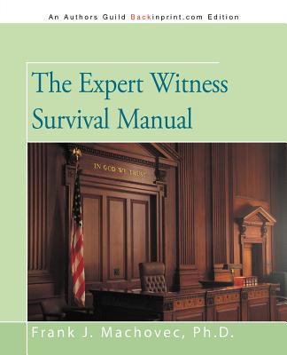 The Expert Witness Survival Manual 1475960115 Book Cover