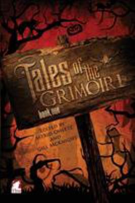 Tales of the Grimoire - Book One 3955334287 Book Cover